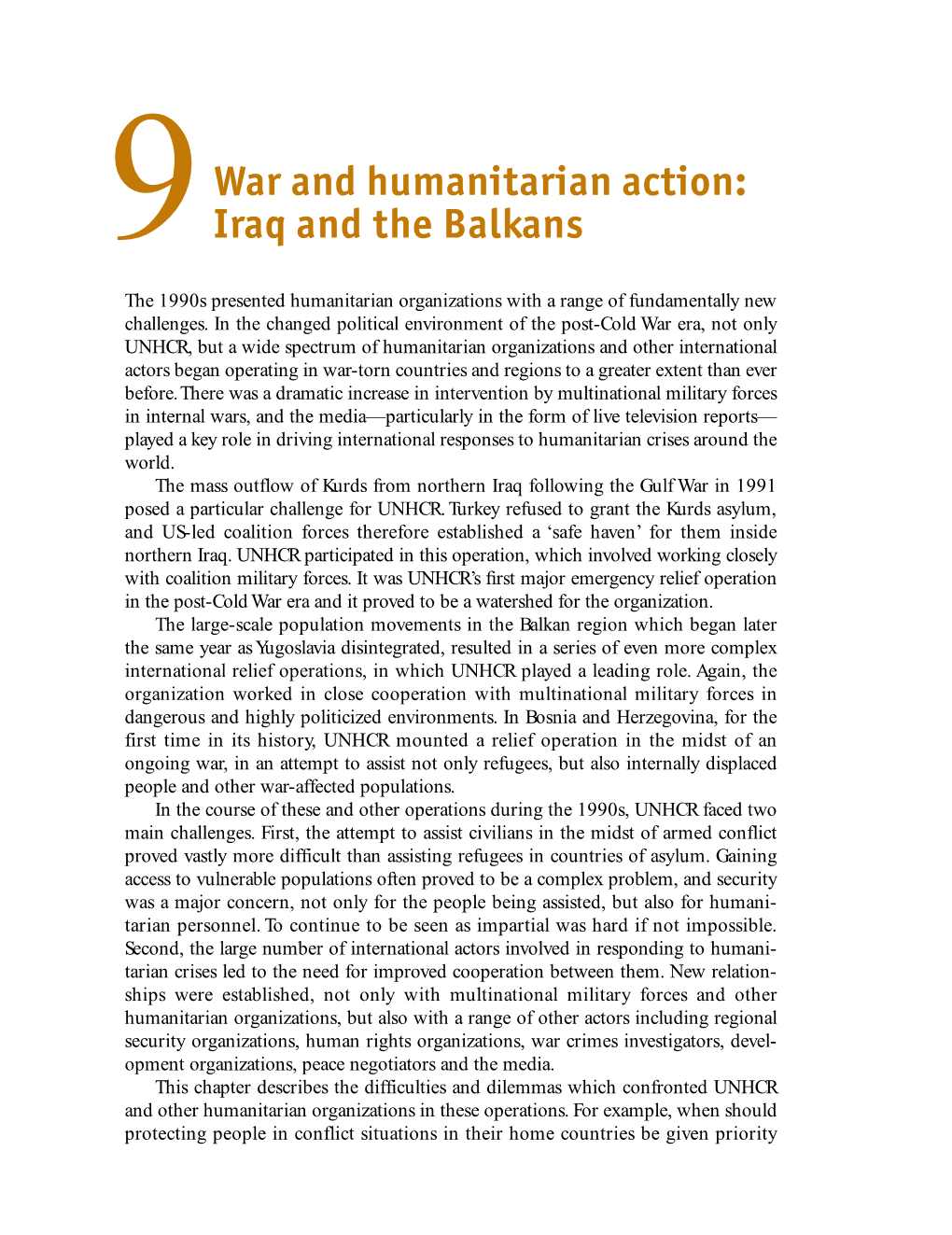 War and Humanitarian Action: Iraq and the Balkans