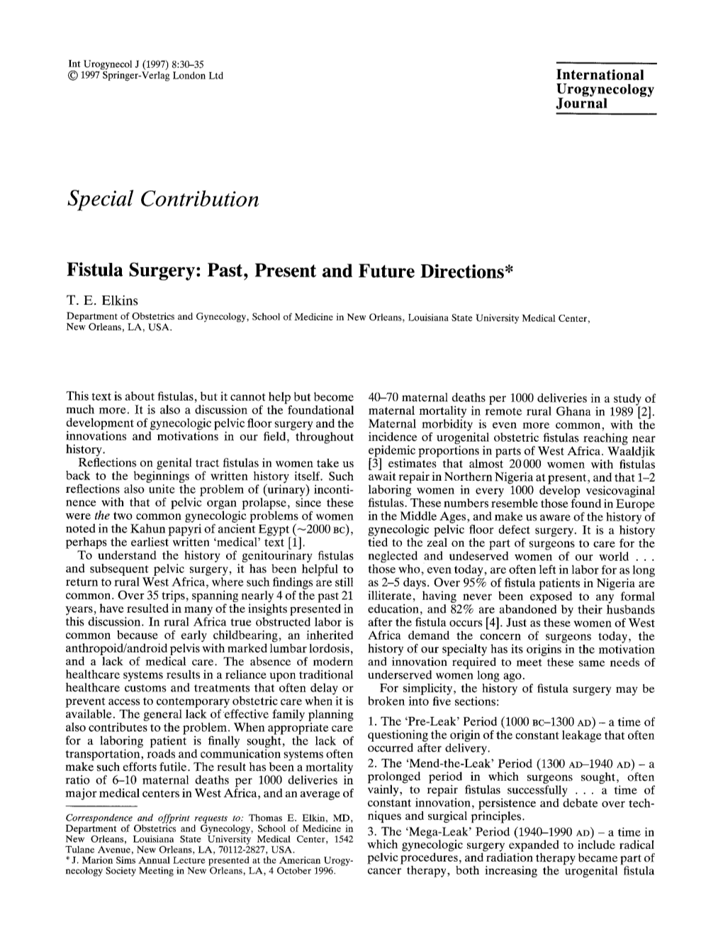 Fistula Surgery: Past, Present and Future Directions*