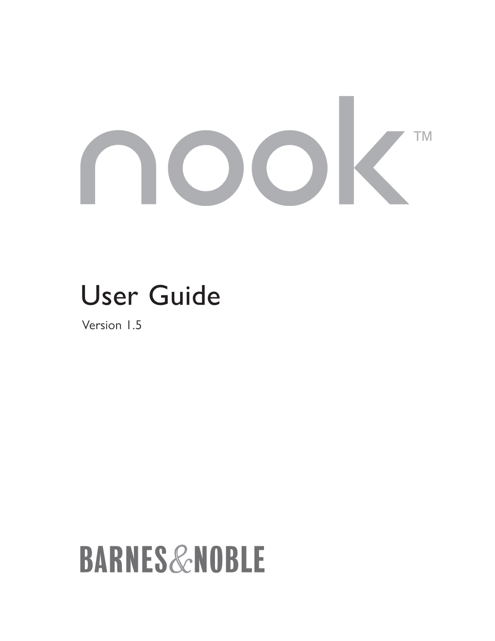 Barnes & Noble: Nook User Guide Version