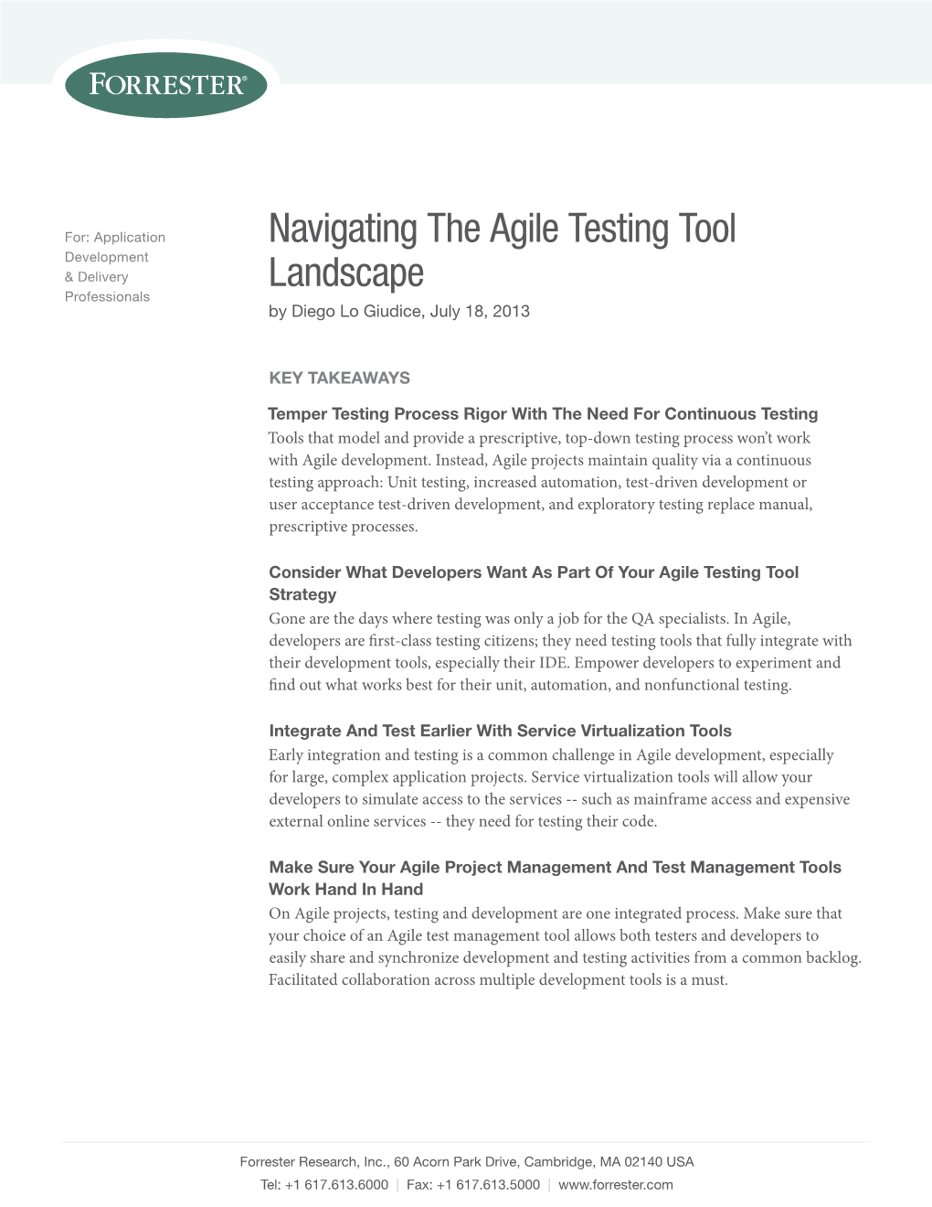 Navigating the Agile Testing Tool Development & Delivery Landscape Professionals by Diego Lo Giudice, July 18, 2013