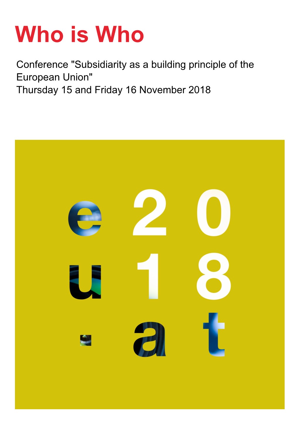 Conference "Subsidiarity As a Building Principle of the European Union" Thursday 15 and Friday 16 November 2018