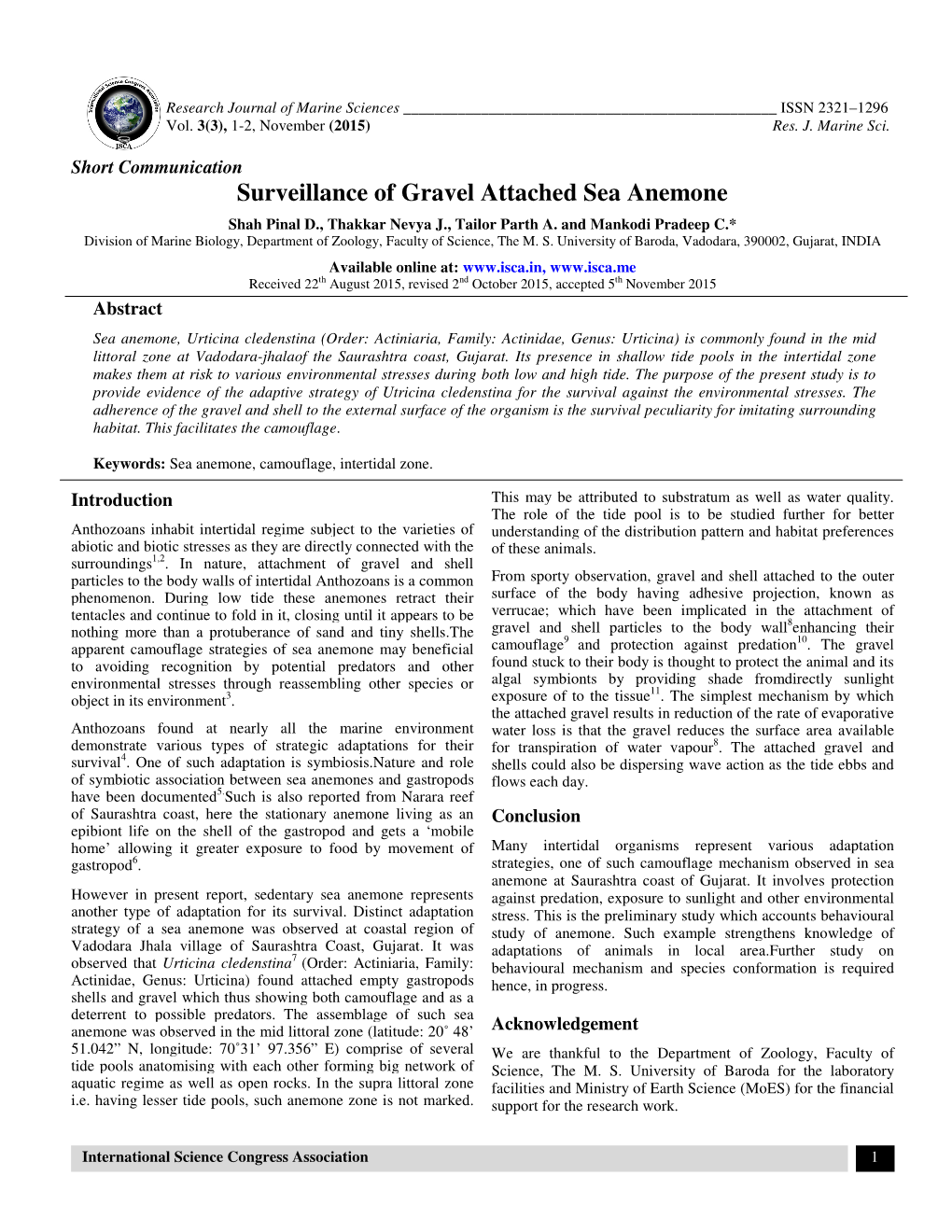 Surveillance of Gravel Attached Sea Anemone