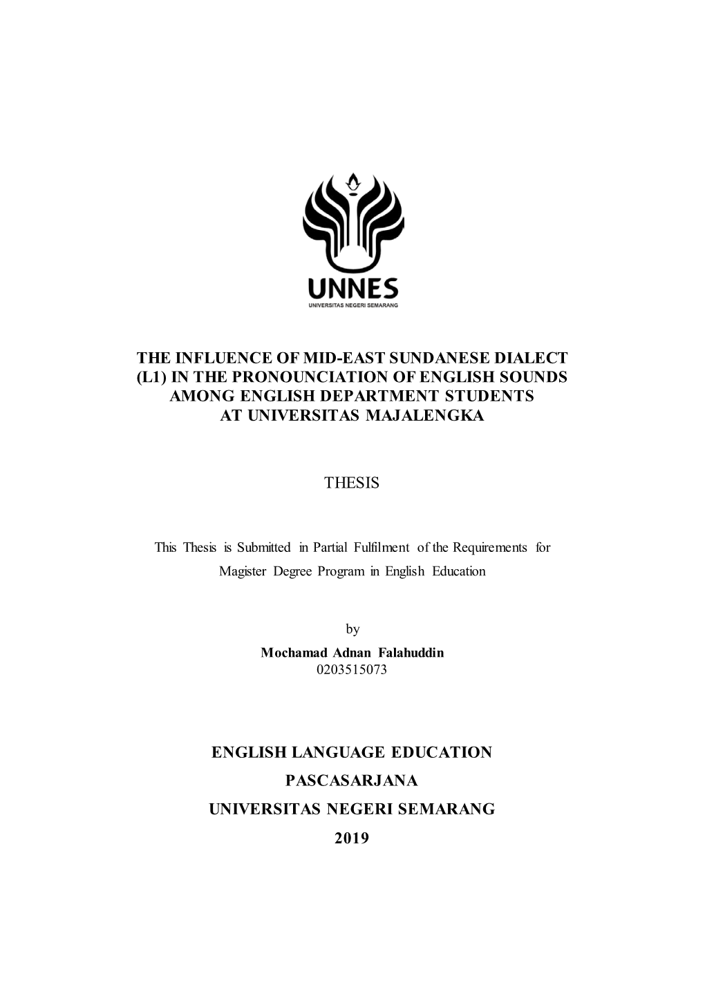 The Influence of Mid-East Sundanese Dialect (L1) in the Pronounciation of English Sounds Among English Department Students at Universitas Majalengka
