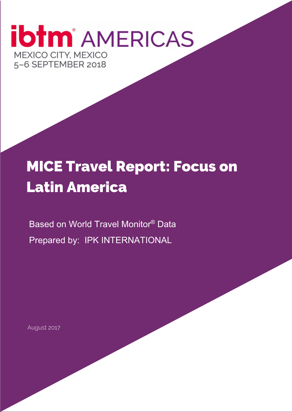 MICE Travel Report: Focus on Latin America