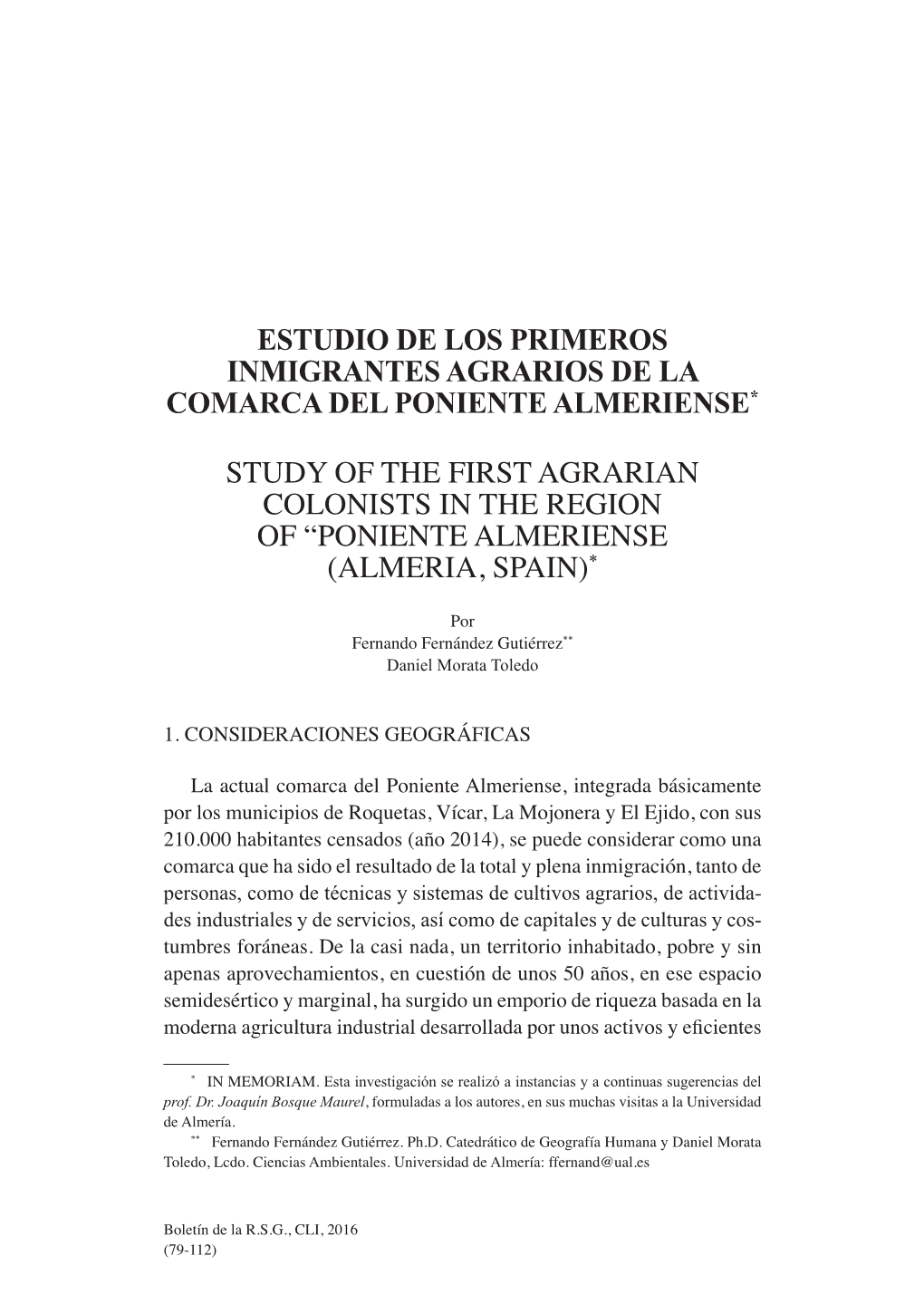 Estudio De Los Primeros Inmigrantes Agrarios De La Comarca Del Poniente Almeriense* Study of the First Agrarian Colonists In