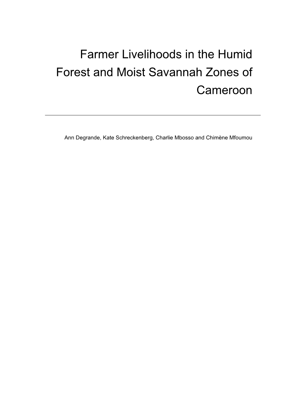 Farmer Livelihoods in the Humid Forest and Moist Savannah Zones of Cameroon