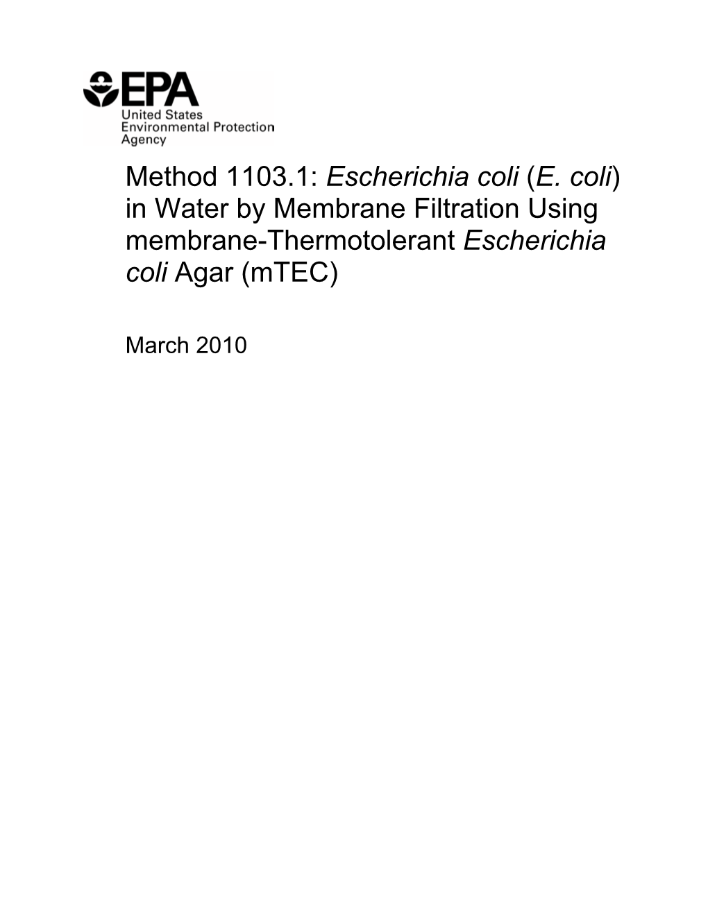 Method 1103.1 Escherichia Coli (E. Coli) in Water by Membrane Filtration Using Membrane-Thermotolerant Escherichia Coli Agar (Mtec)