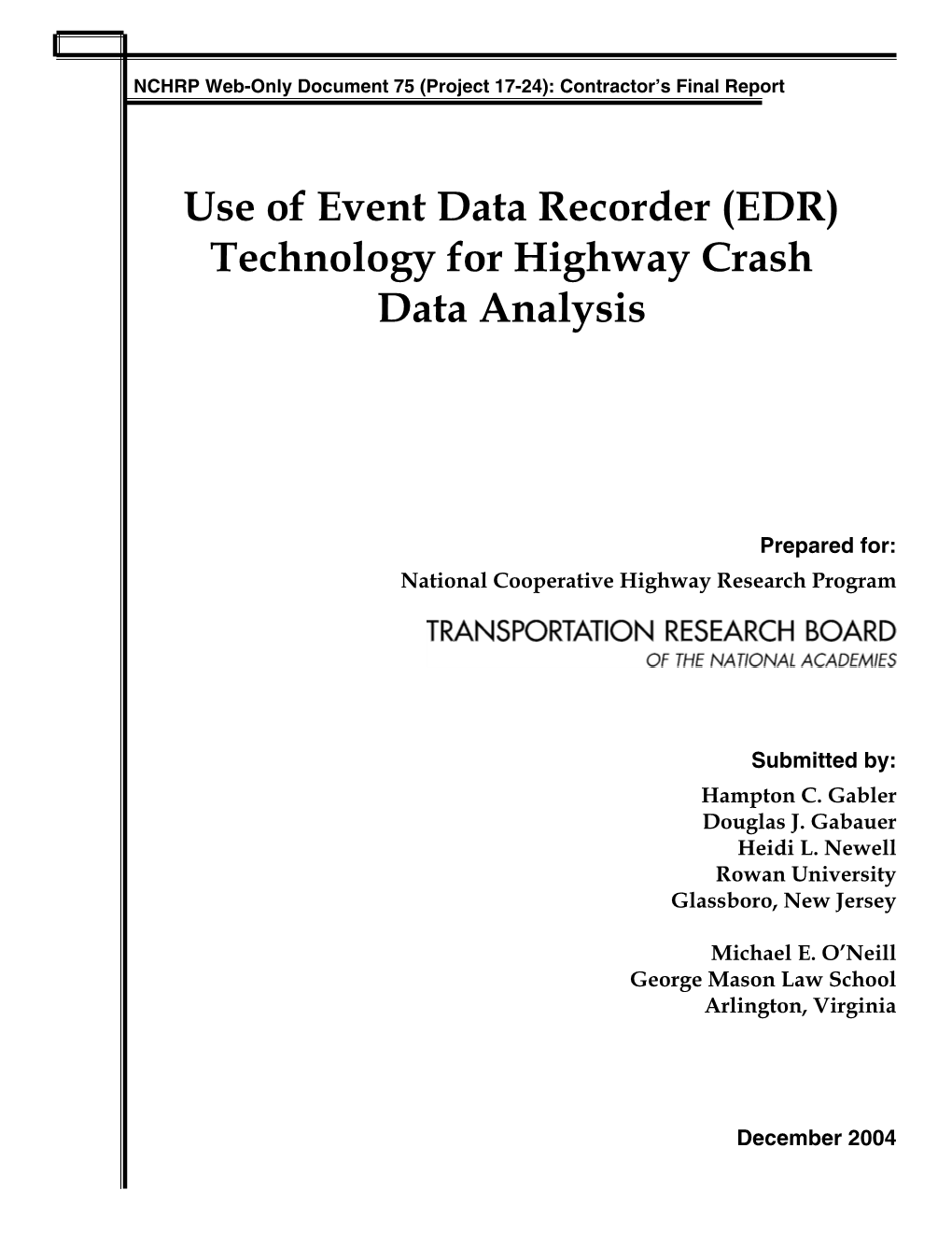 Use of Event Data Recorder (EDR) Technology for Highway Crash Data Analysis
