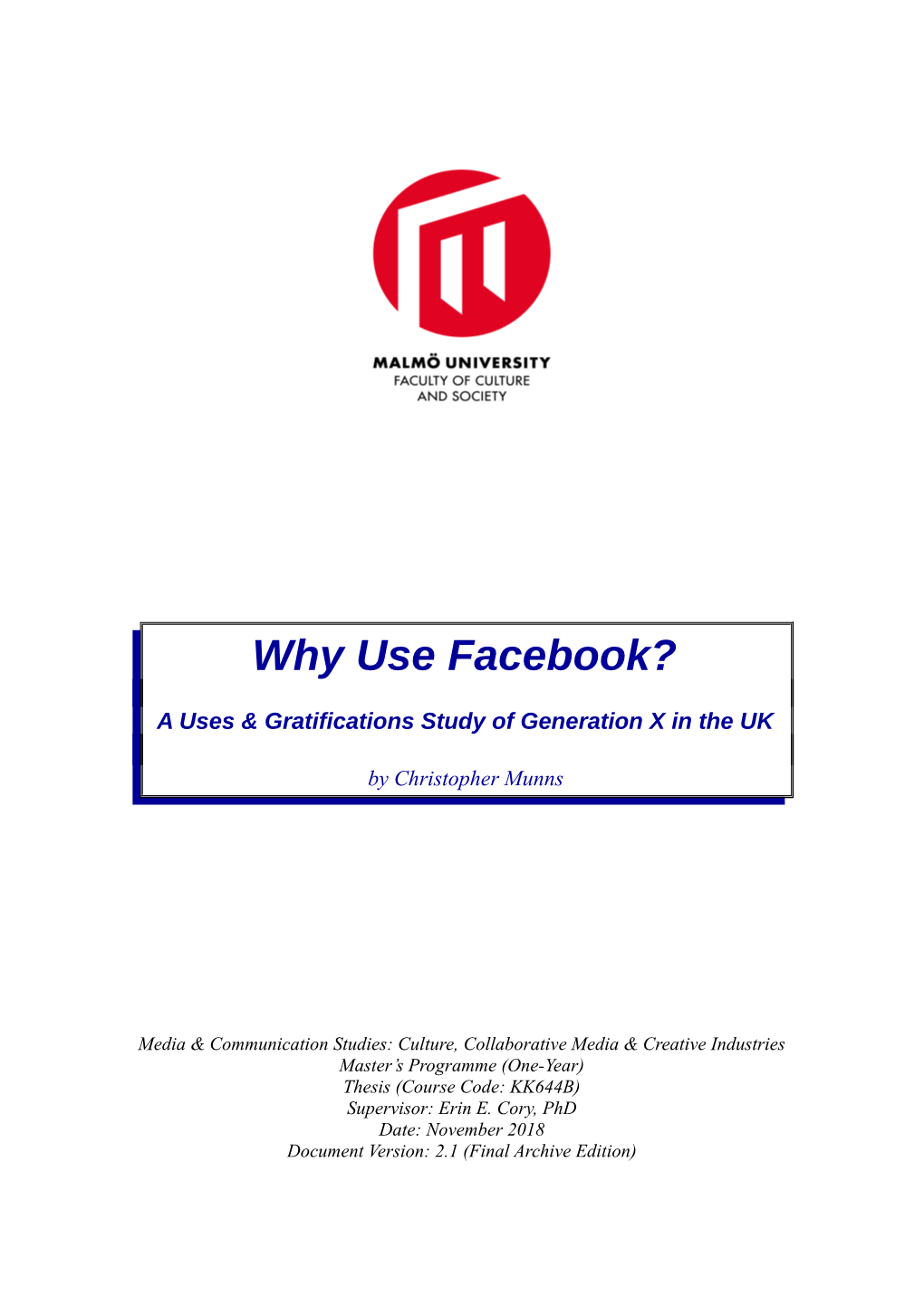 Why Use Facebook? a Uses & Gratifications Study of Generation X