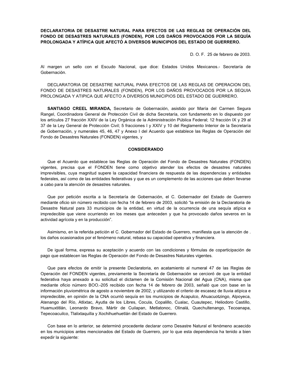 (Fonden), Por Los Daños Provocados Por La Sequía Prolongada Y Atípica Que Afectó a Diversos Municipios Del Estado De Guerrero