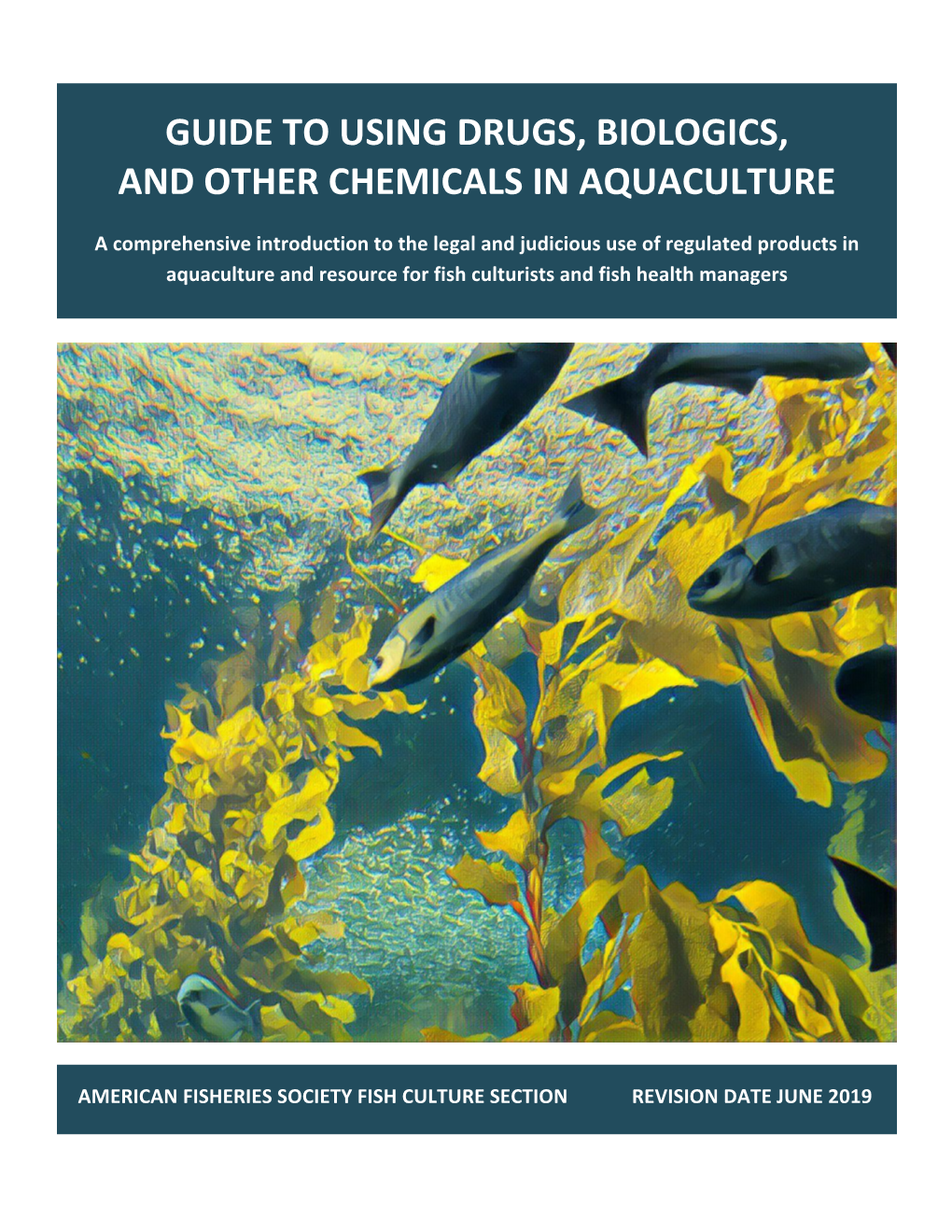 Guide to Using Drugs, Biologics, and Chemicals in Aquaculture