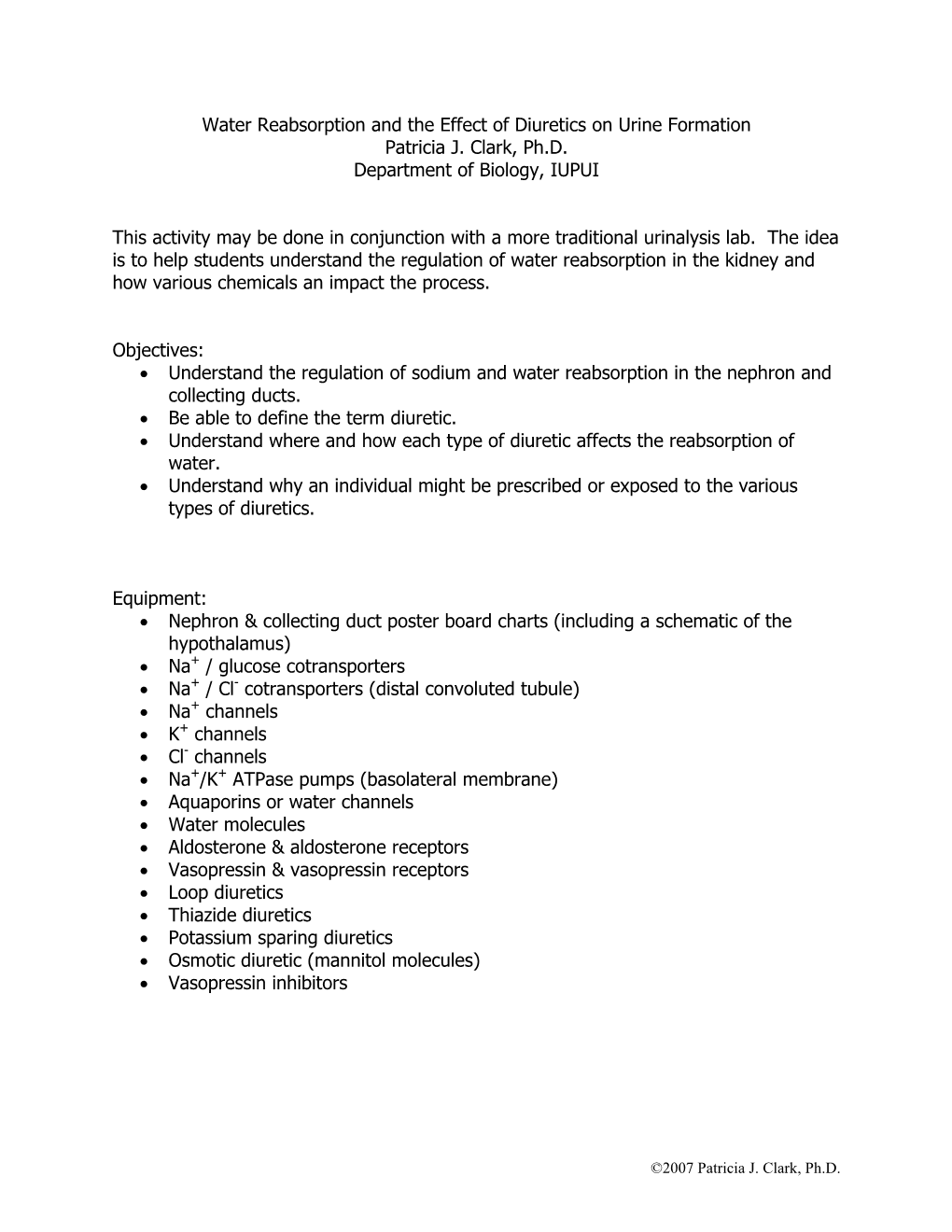 Water Reabsorption and the Effect of Diuretics on Urine Formation Patricia J