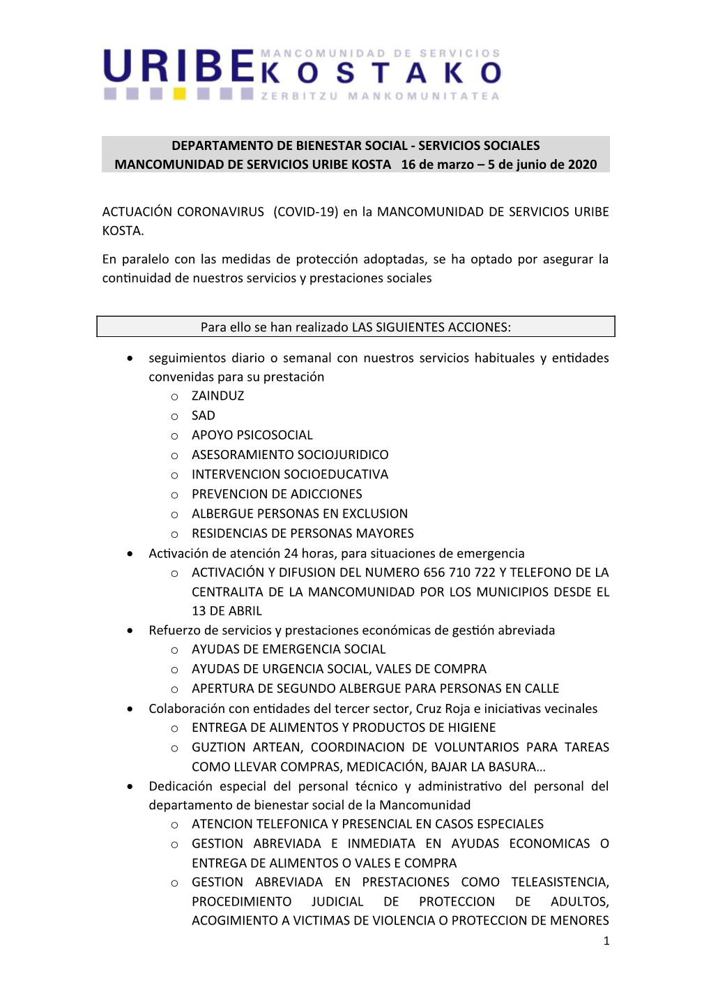 DEPARTAMENTO DE BIENESTAR SOCIAL - SERVICIOS SOCIALES MANCOMUNIDAD DE SERVICIOS URIBE KOSTA 16 De Marzo – 5 De Junio De 2020