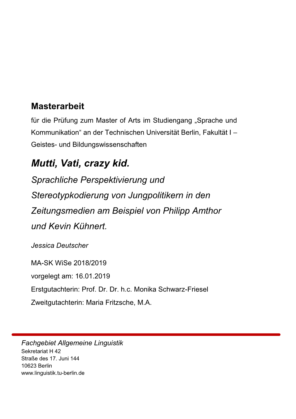 Mutti, Vati, Crazy Kid. Sprachliche Perspektivierung Und Stereotypkodierung Von Jungpolitikern in Den Zeitungsmedien Am Beispiel Von Philipp Amthor Und Kevin Kühnert