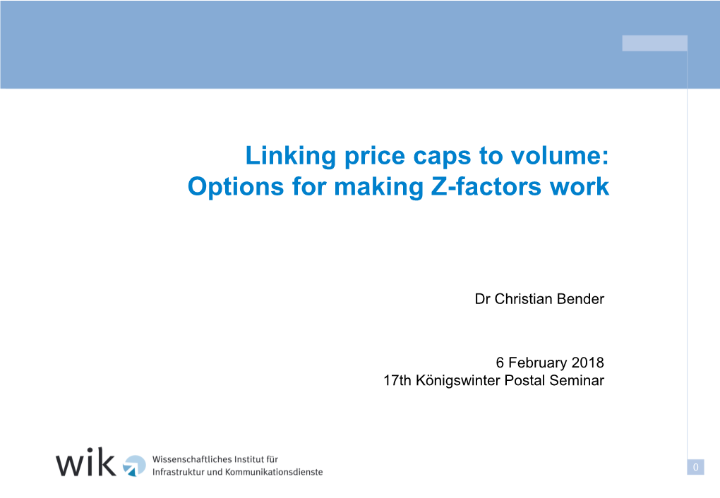 Linking Price Caps to Volume: Options for Making Z-Factors Work