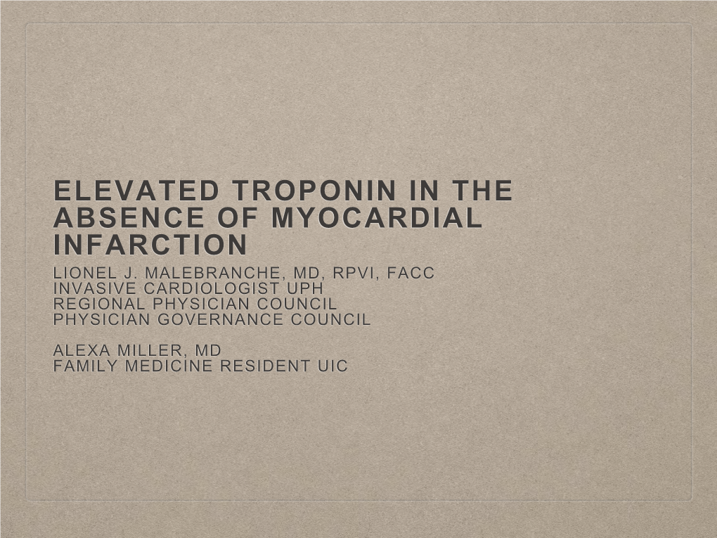 Elevated Troponin in the Absence of Myocardial Infarction Lionel J