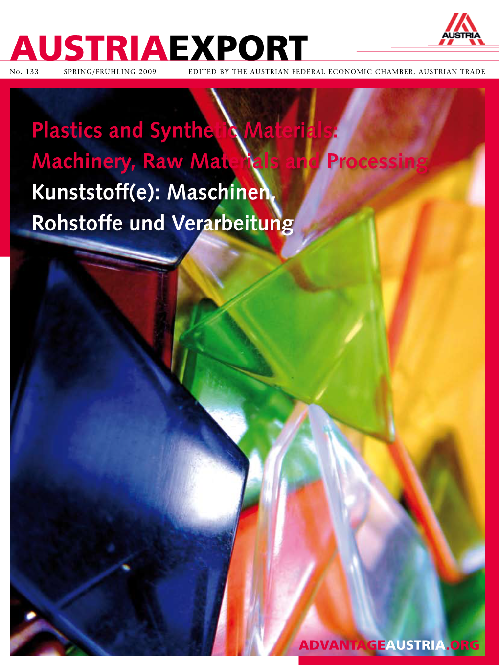 Plastics and Synthetic Materials: Machinery, Raw Materials and Processing Kunststoff(E): Maschinen, Rohstoffe Und Verarbeitung