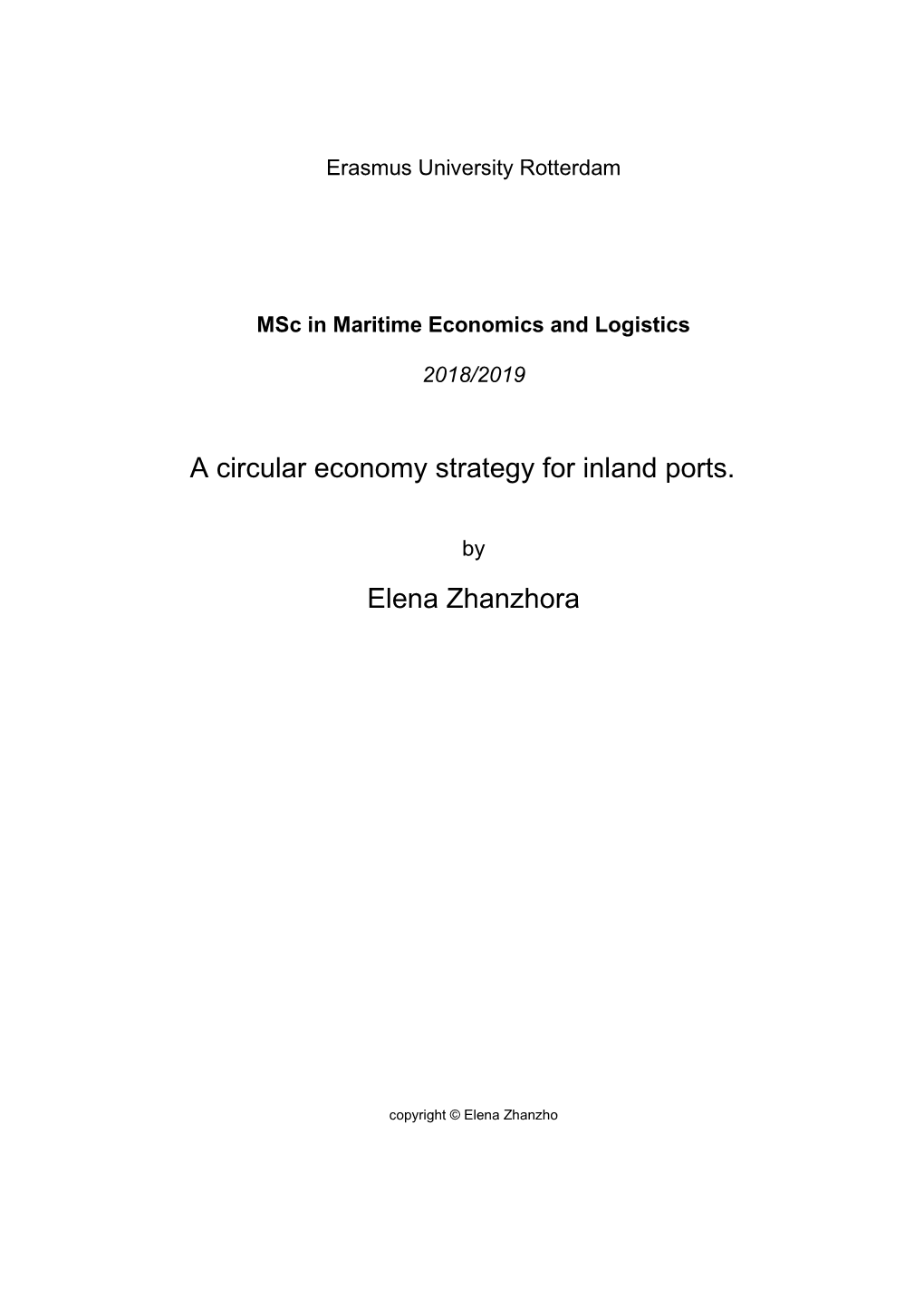 A Circular Economy Strategy for Inland Ports. Elena Zhanzhora