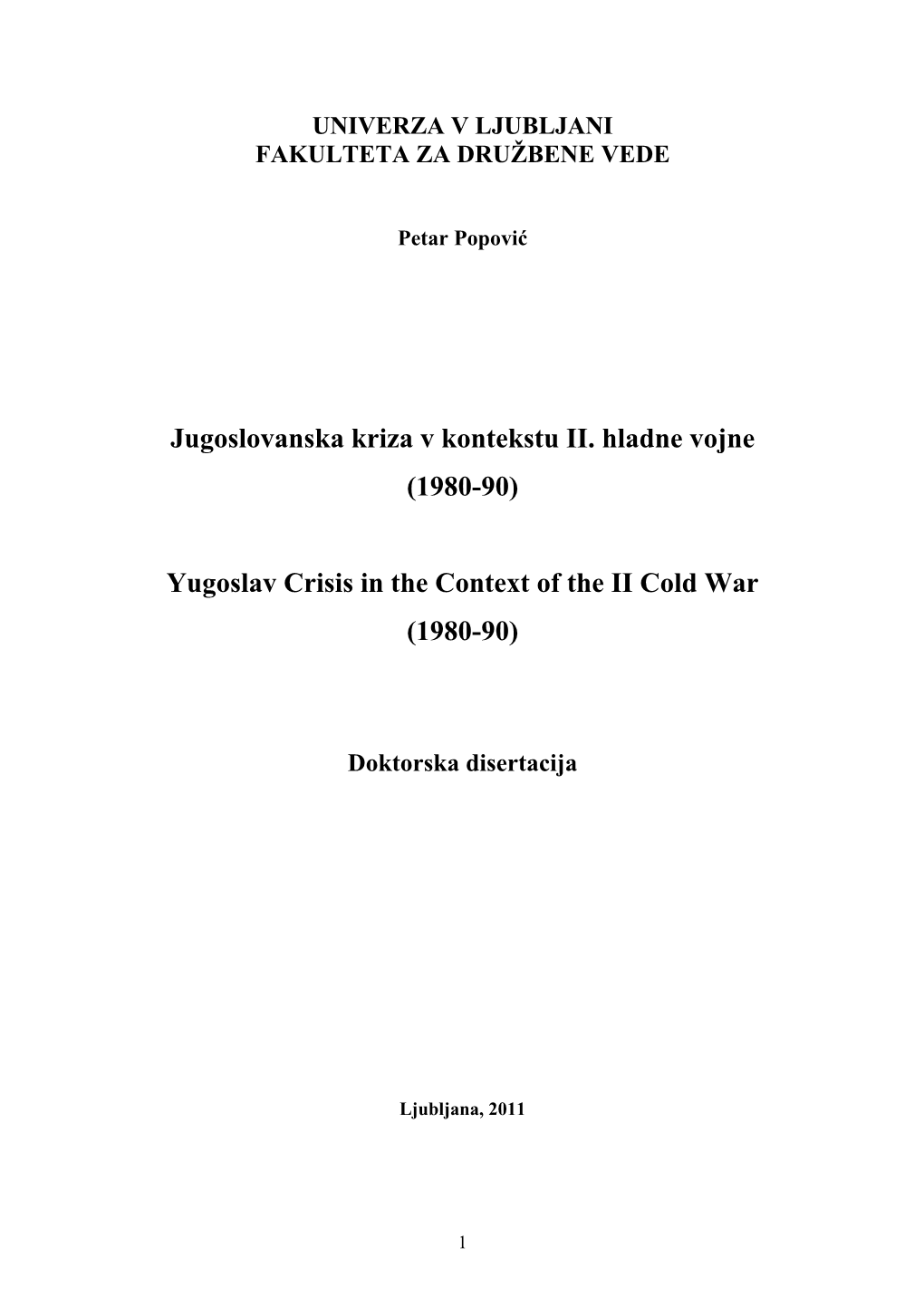 Yugoslav Crisis in the Context of the II Cold War (1980-90)