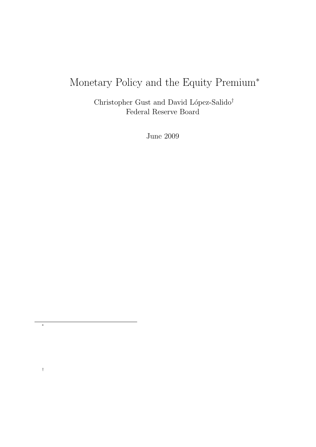 Monetary Policy and the Equity Premium∗