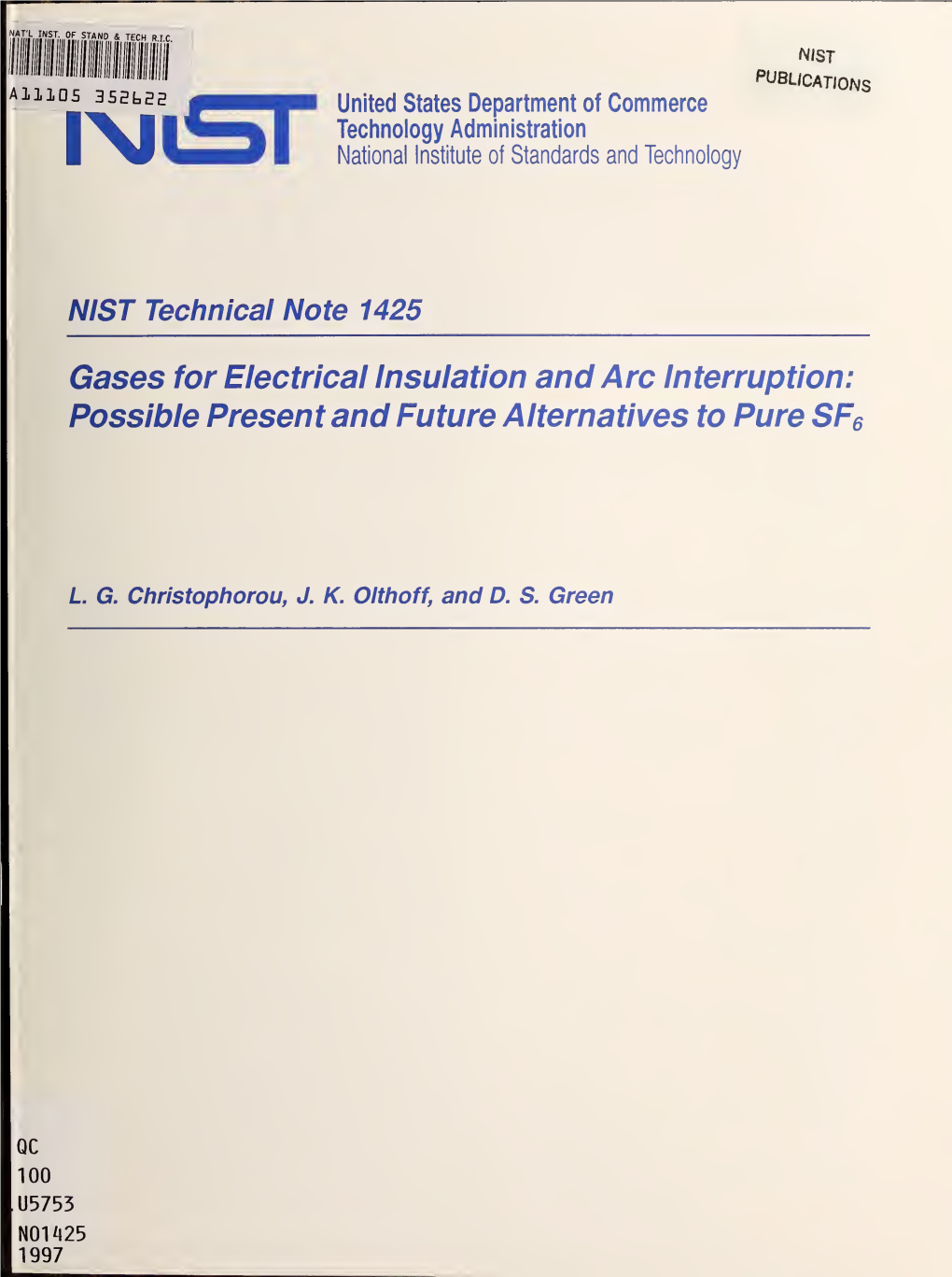 Gases for Electrical Insulation and Arc Interruption: Possible Present and Future Alternatives to Pure Sfe