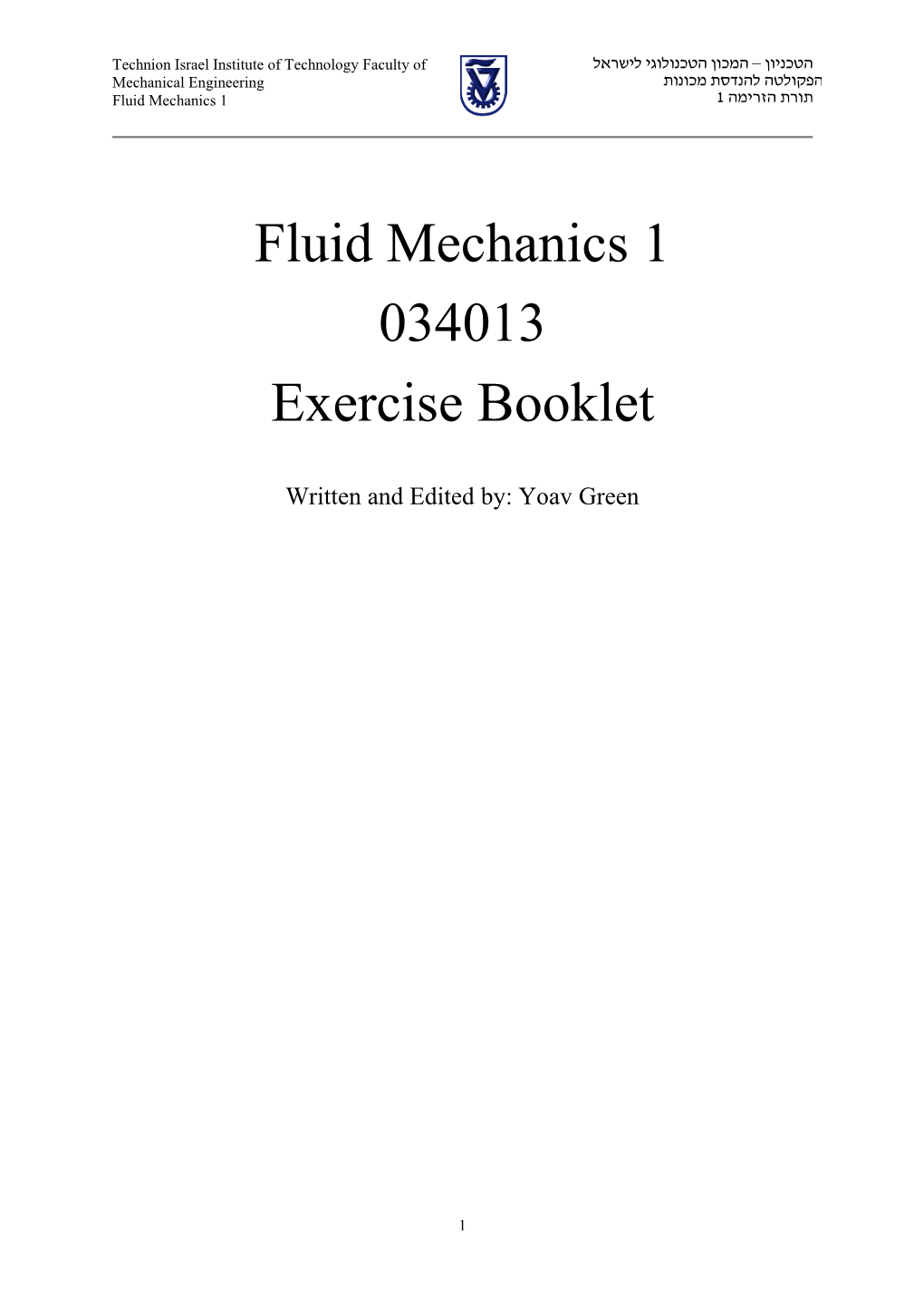 Fluid Mechanics 1 034013 Exercise Booklet