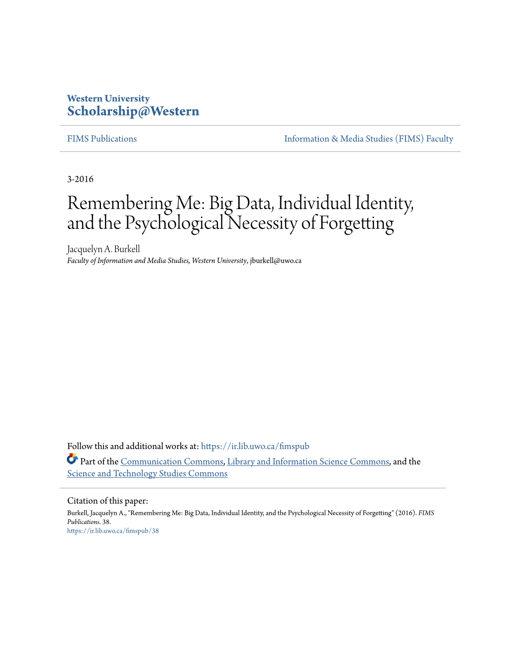 Big Data, Individual Identity, and the Psychological Necessity of Forgetting Jacquelyn A