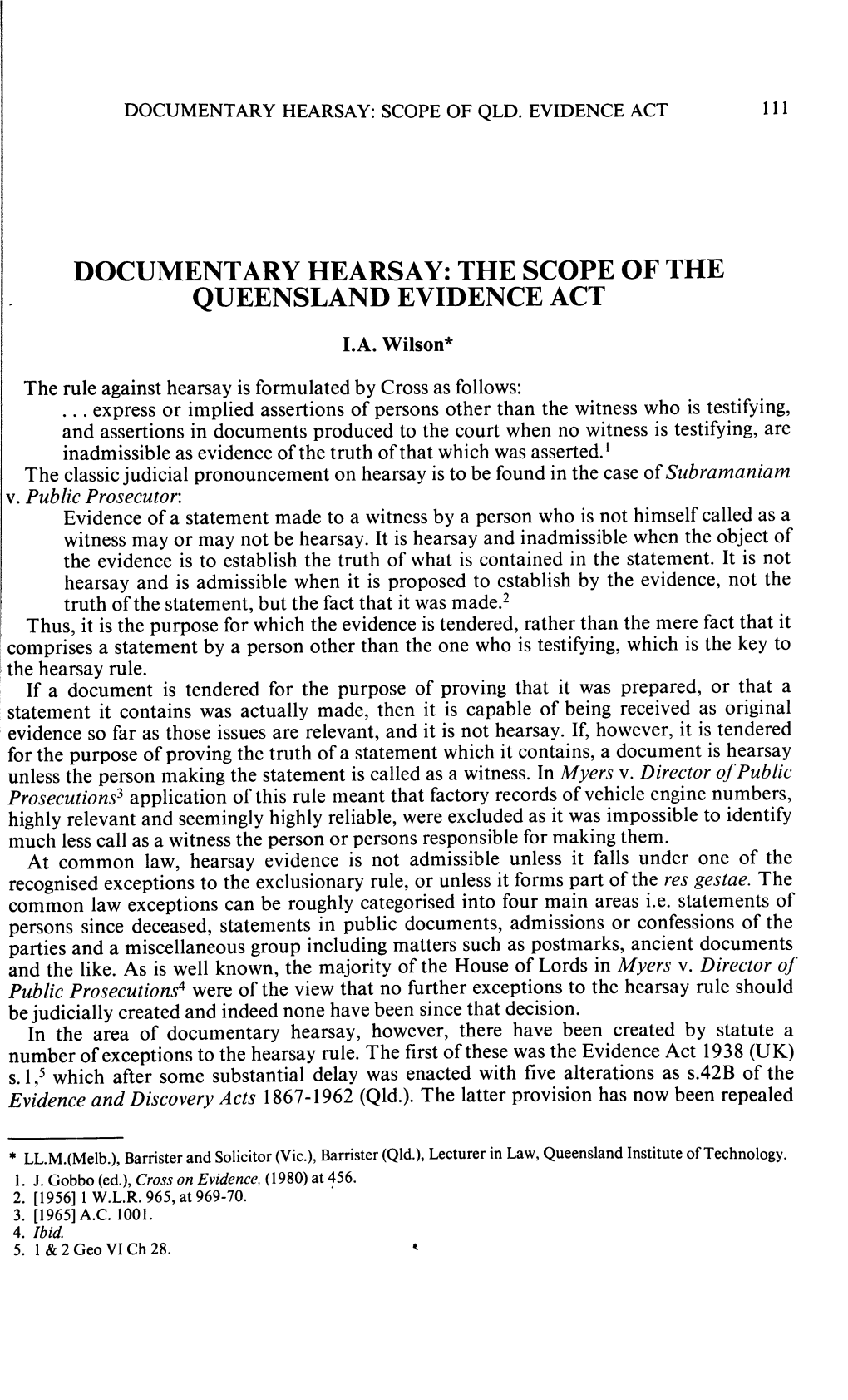 Documentary Hearsay: the Scope of the Queensland Evidence Act