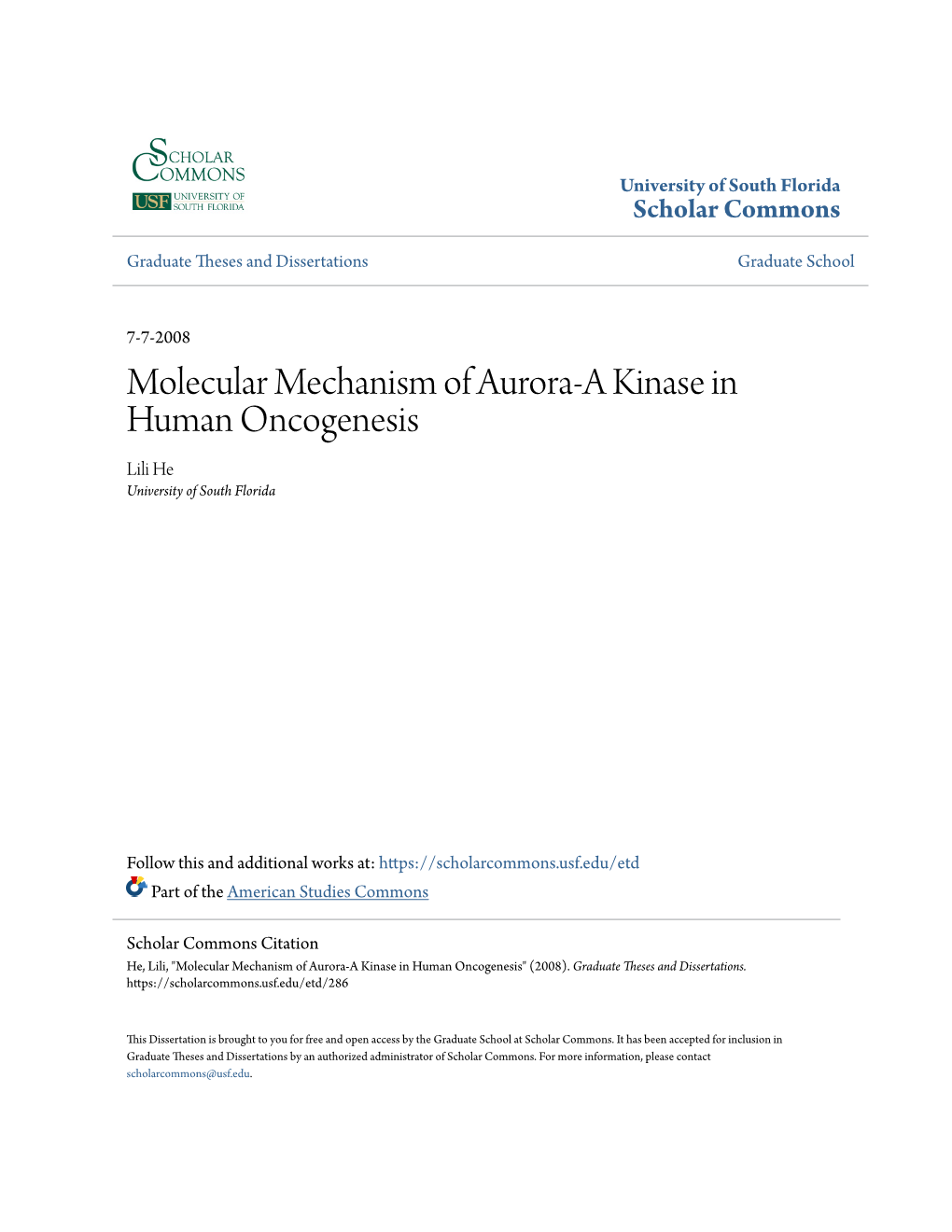 Molecular Mechanism of Aurora-A Kinase in Human Oncogenesis Lili He University of South Florida