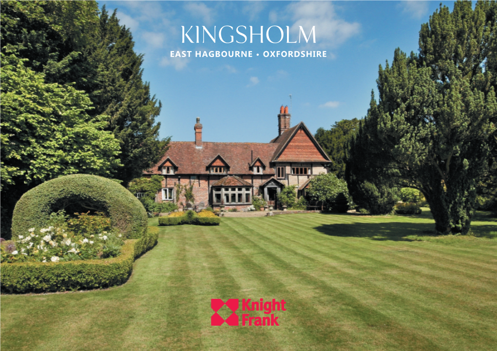 Kingsholm East Hagbourne • Oxfordshire