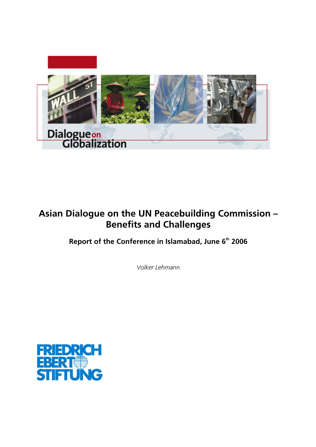 Asian Dialogue on the UN Peacebuilding Commission – Benefits and Challenges