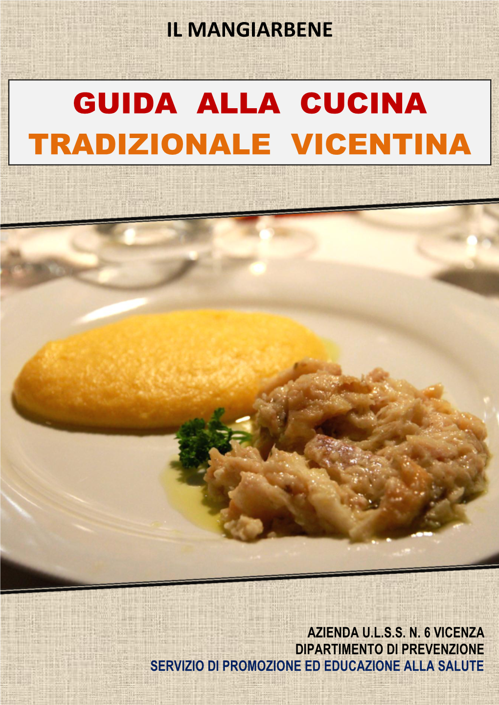 Guida Alla Cucina Tradizionale Vicentina