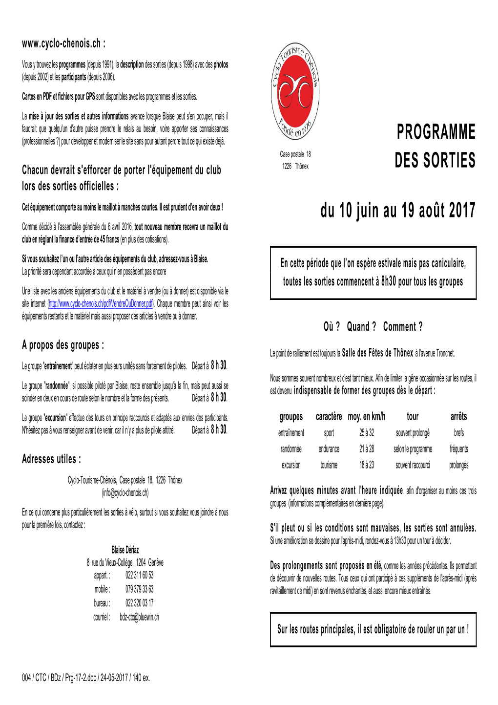 PROGRAMME DES SORTIES Du 10 Juin Au 19 Août 2017