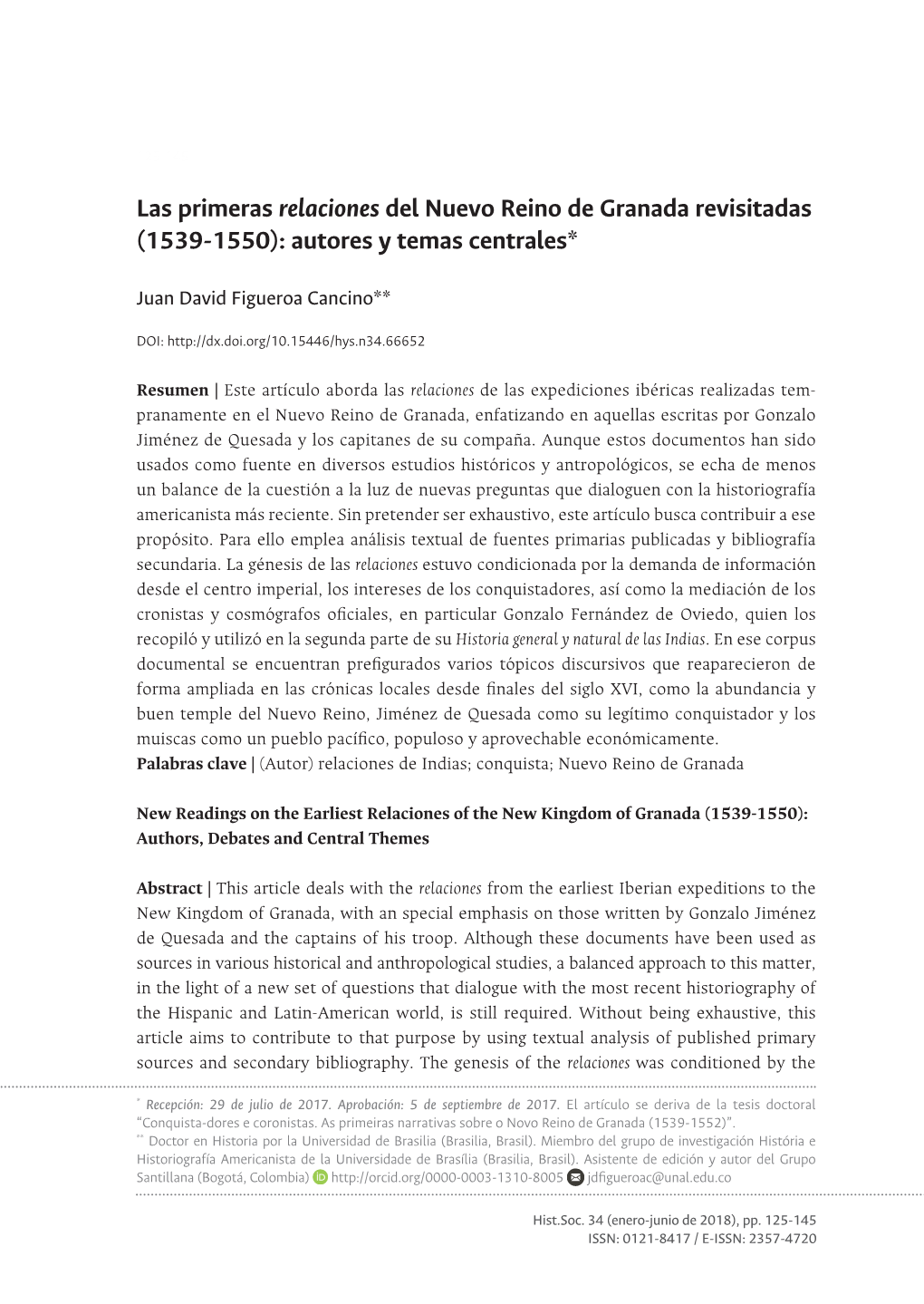 Las Primeras Relaciones Del Nuevo Reino De Granada Revisitadas (1539-1550): Autores Y Temas Centrales*