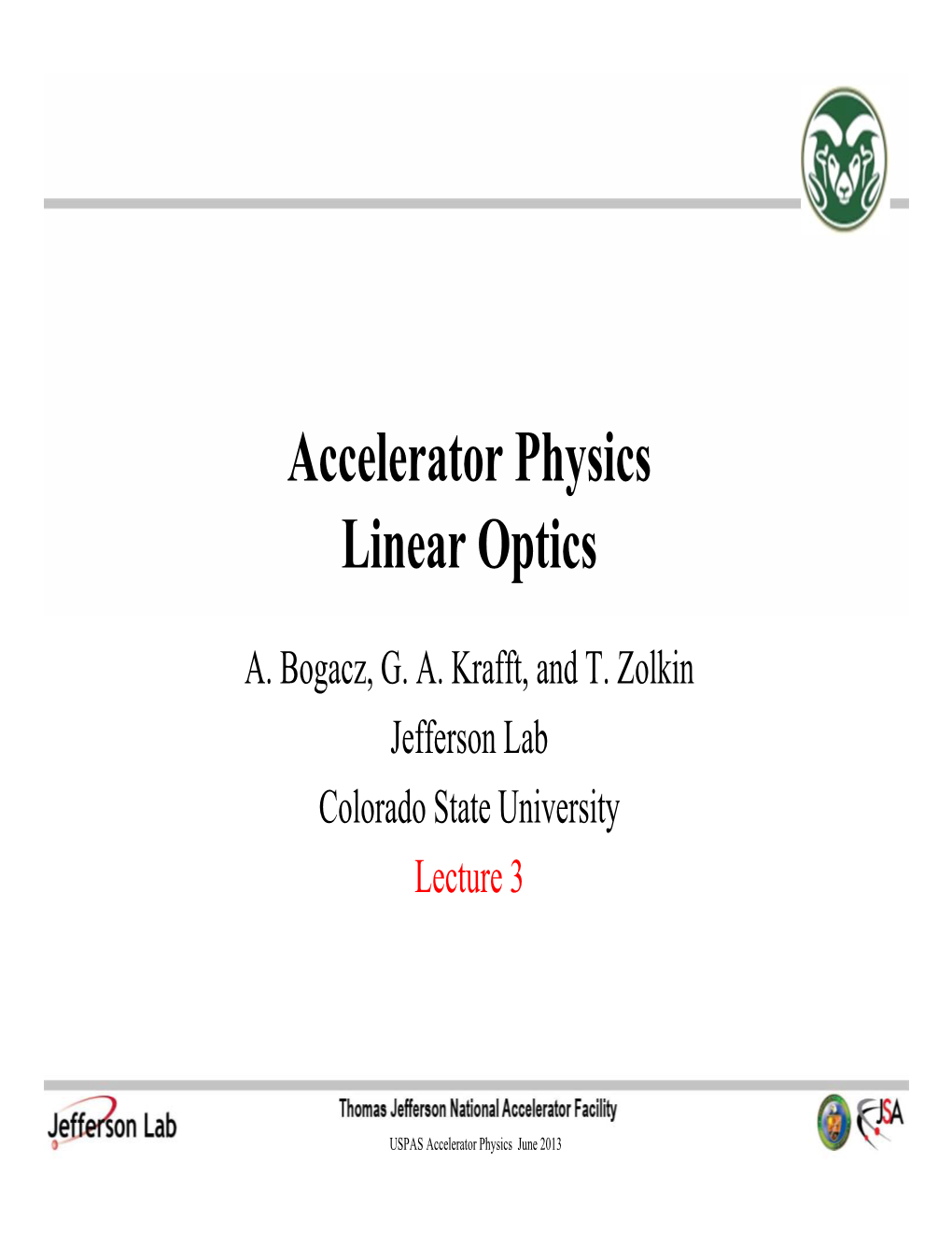 Accelerator Physics Linear Optics
