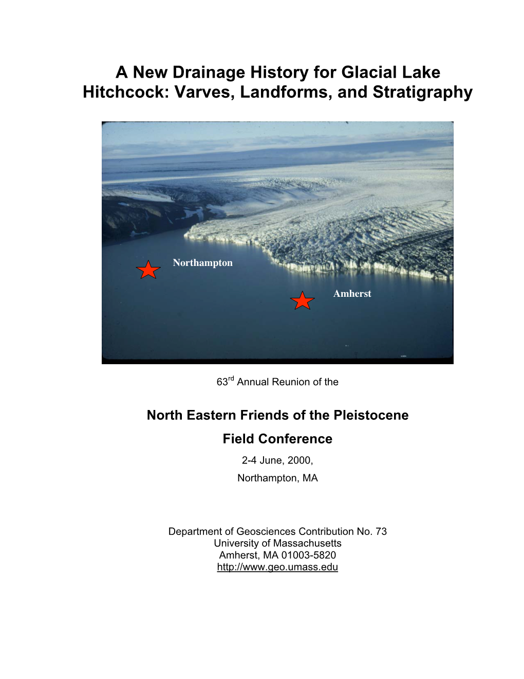 A New Drainage History for Glacial Lake Hitchcock: Varves, Landforms, and Stratigraphy