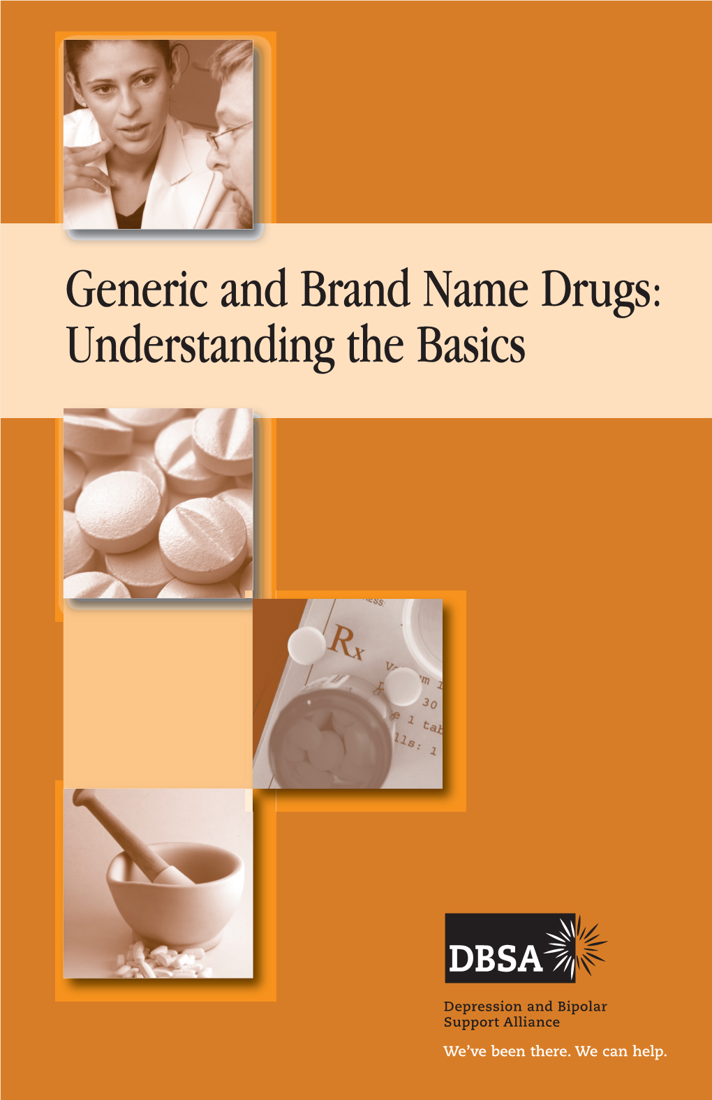 Generic and Brand Name Drugs: Understanding the Basics