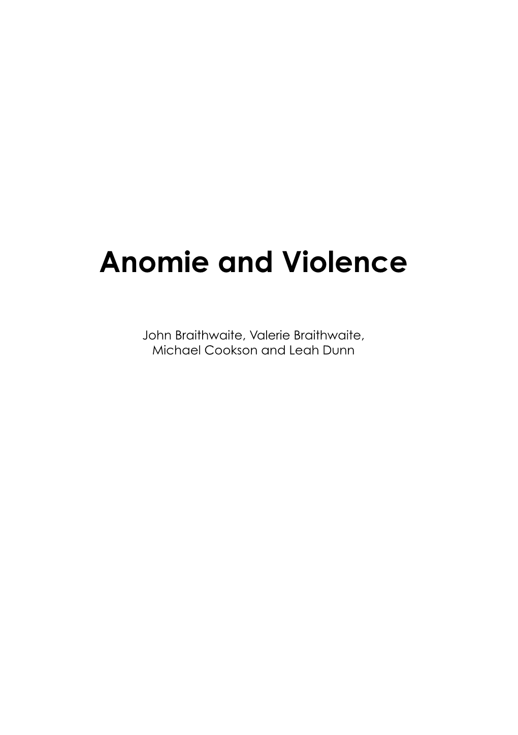 Anomie and Violence: Non-Truth and Reconciliation In