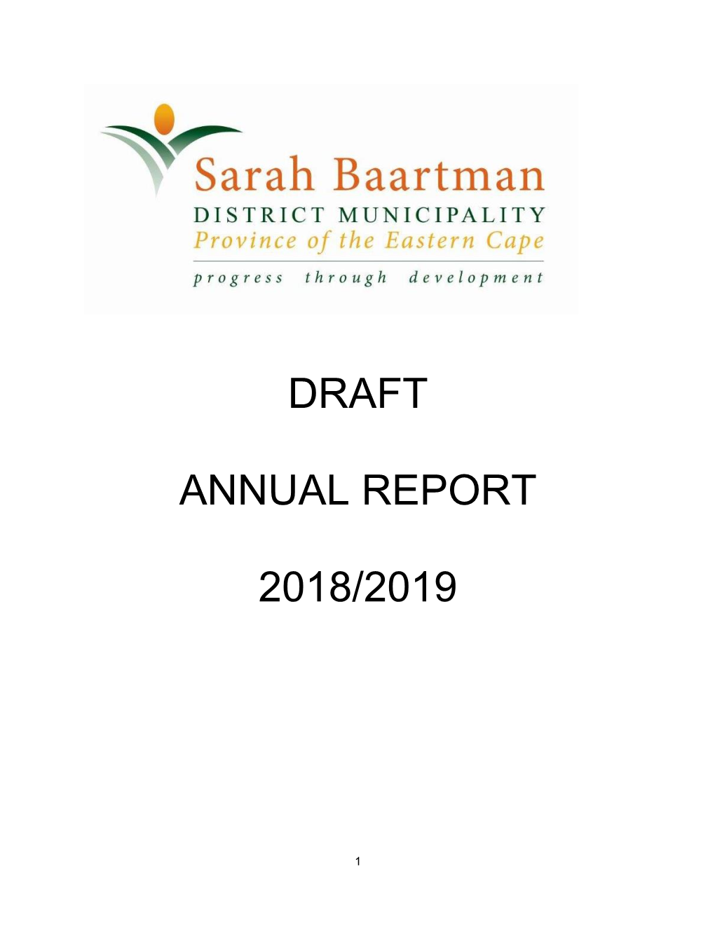 Draft Annual Report 2018/2019 to Internal Audit and Auditor- General August 2019 5 Mayor Tables the Unaudited Annual Report