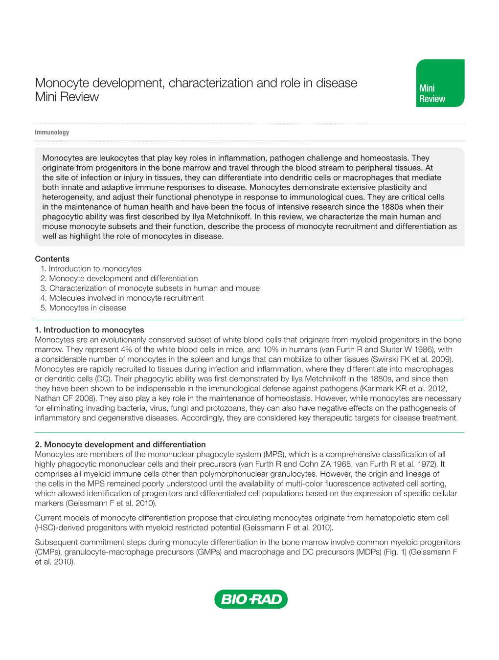 Monocyte Development, Characterization and Role in Disease Mini Review