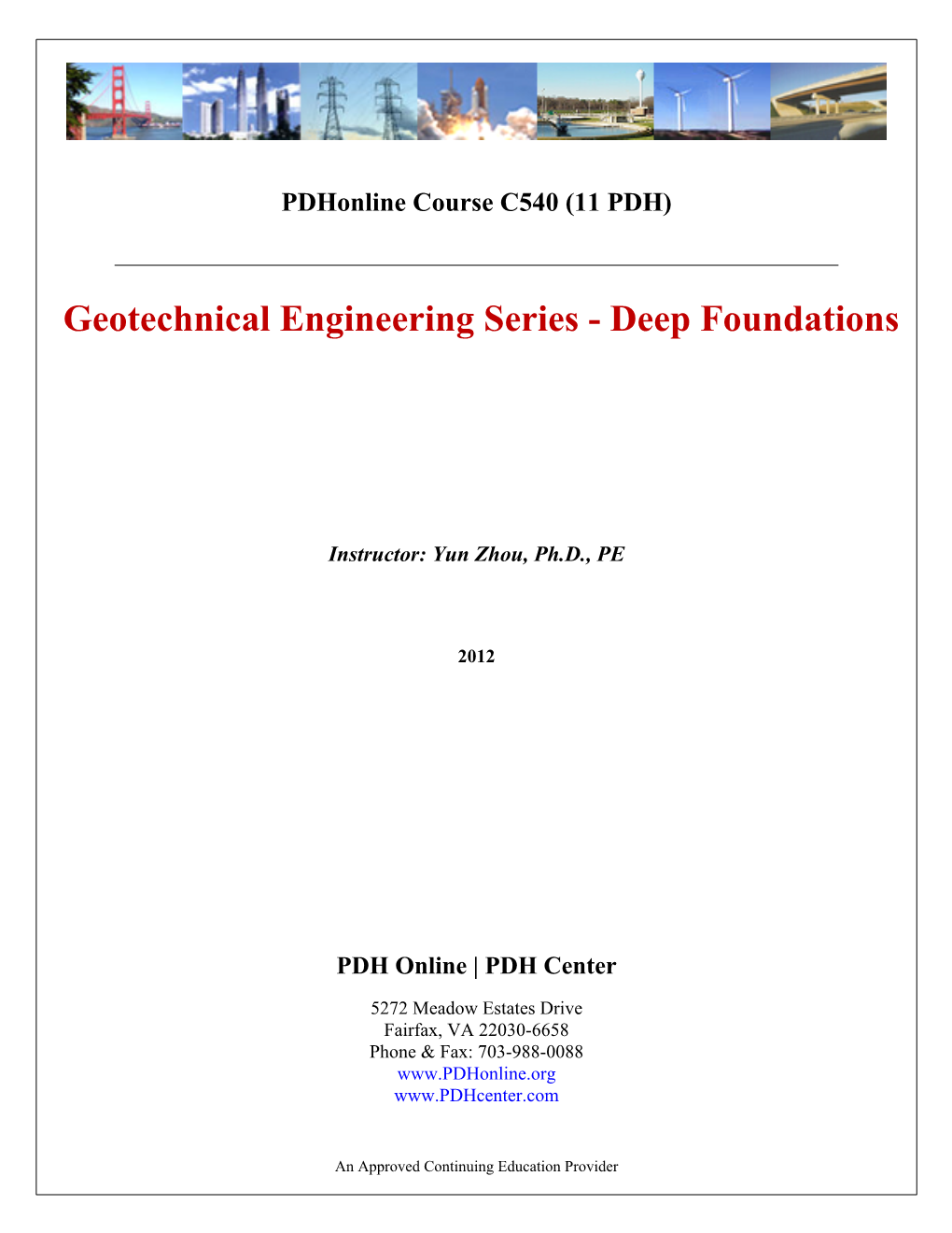 Geotechnical Engineering Series - Deep Foundations