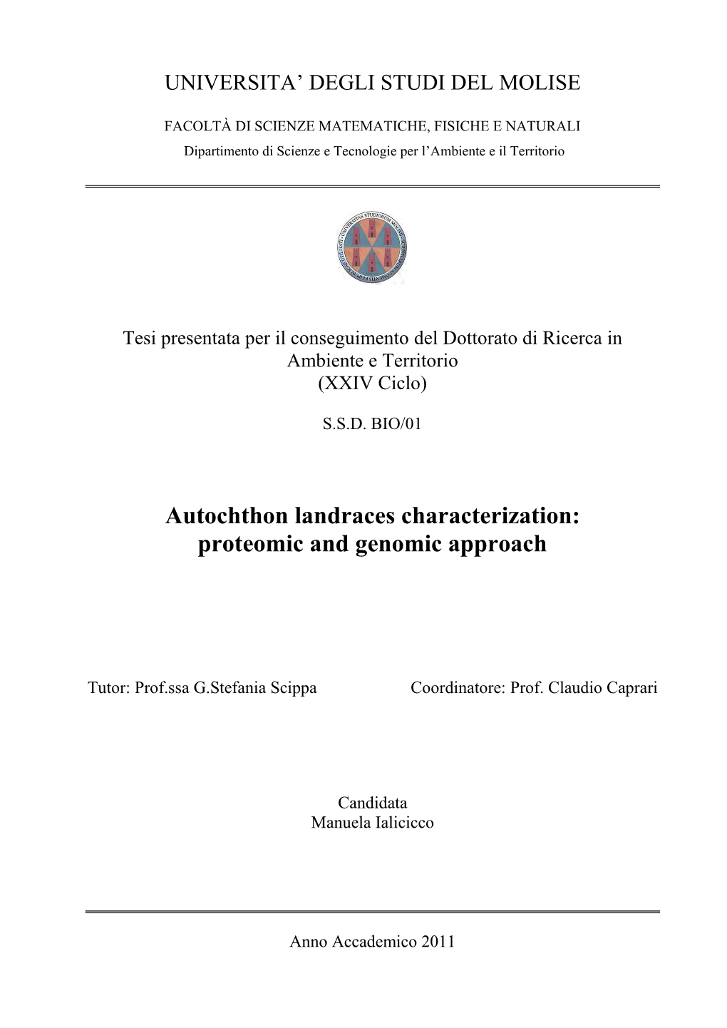 Autochthon Landraces Characterization: Proteomic and Genomic Approach