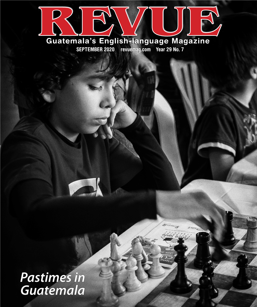 Pastimes in Guatemala THIS MONTH in REVUE