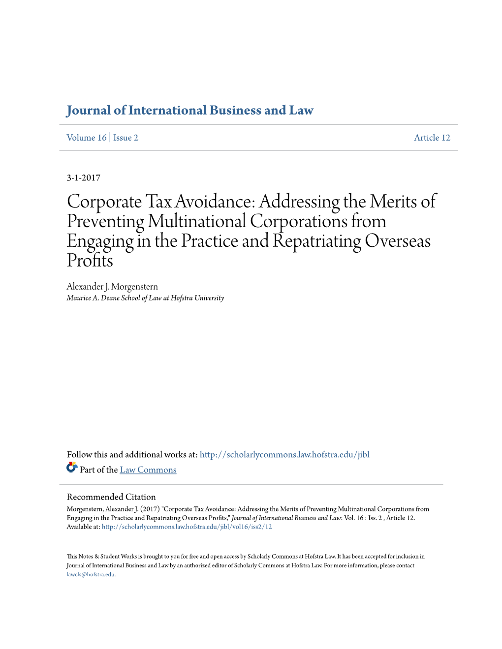 Corporate Tax Avoidance: Addressing the Merits of Preventing Multinational Corporations from Engaging in the Practice and Repatriating Overseas Profits Alexander J