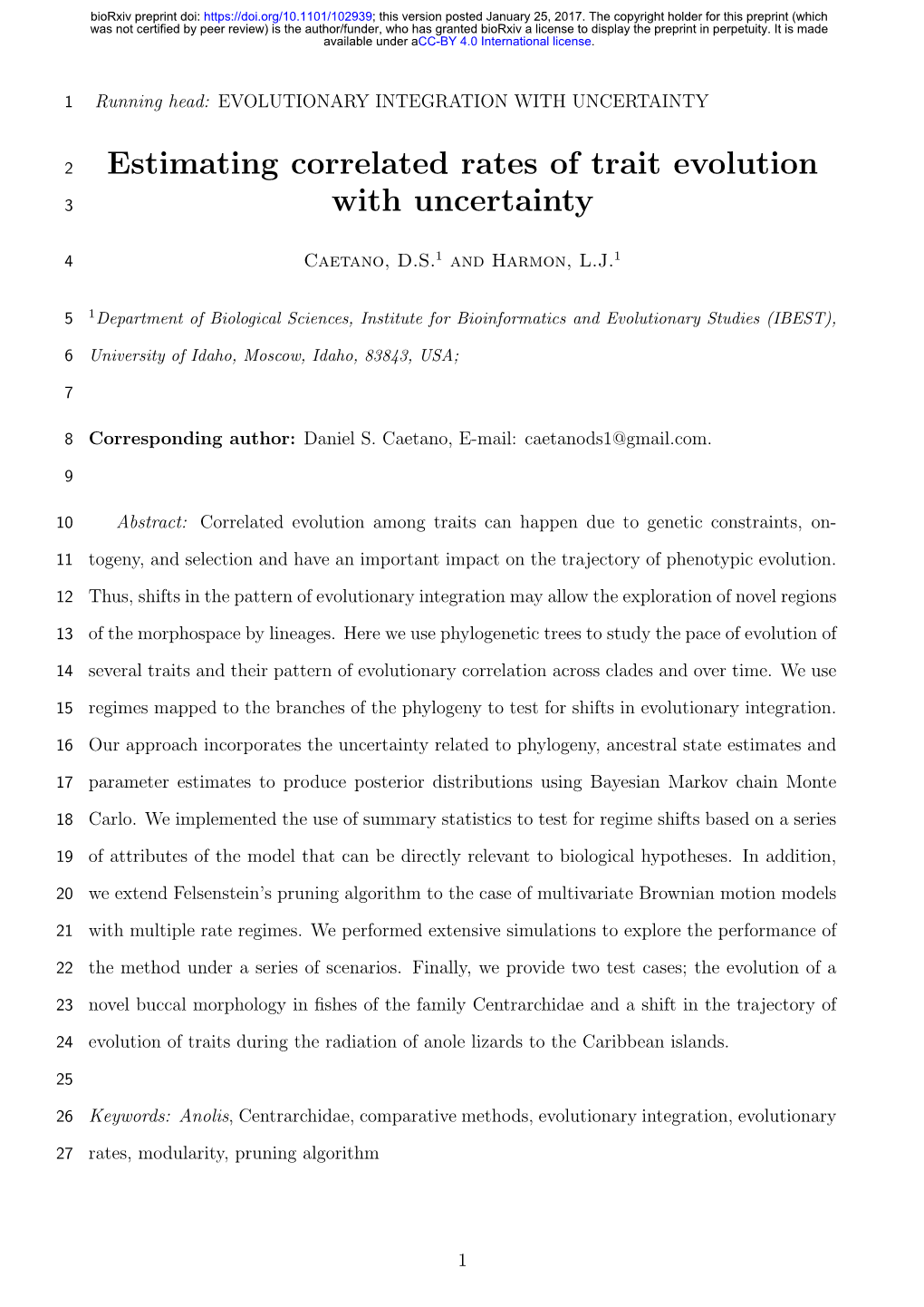 Estimating Correlated Rates of Trait Evolution with Uncertainty Caetano, D.S.1 and Harmon, L.J.1