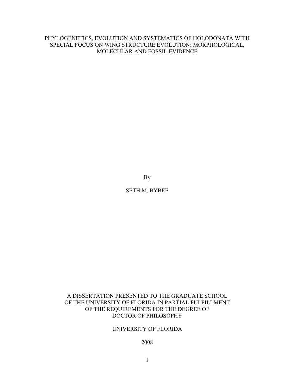 Phylogenetics, Evolution and Systematics of Holodonata with Special Focus on Wing Structure Evolution: Morphological, Molecular and Fossil Evidence