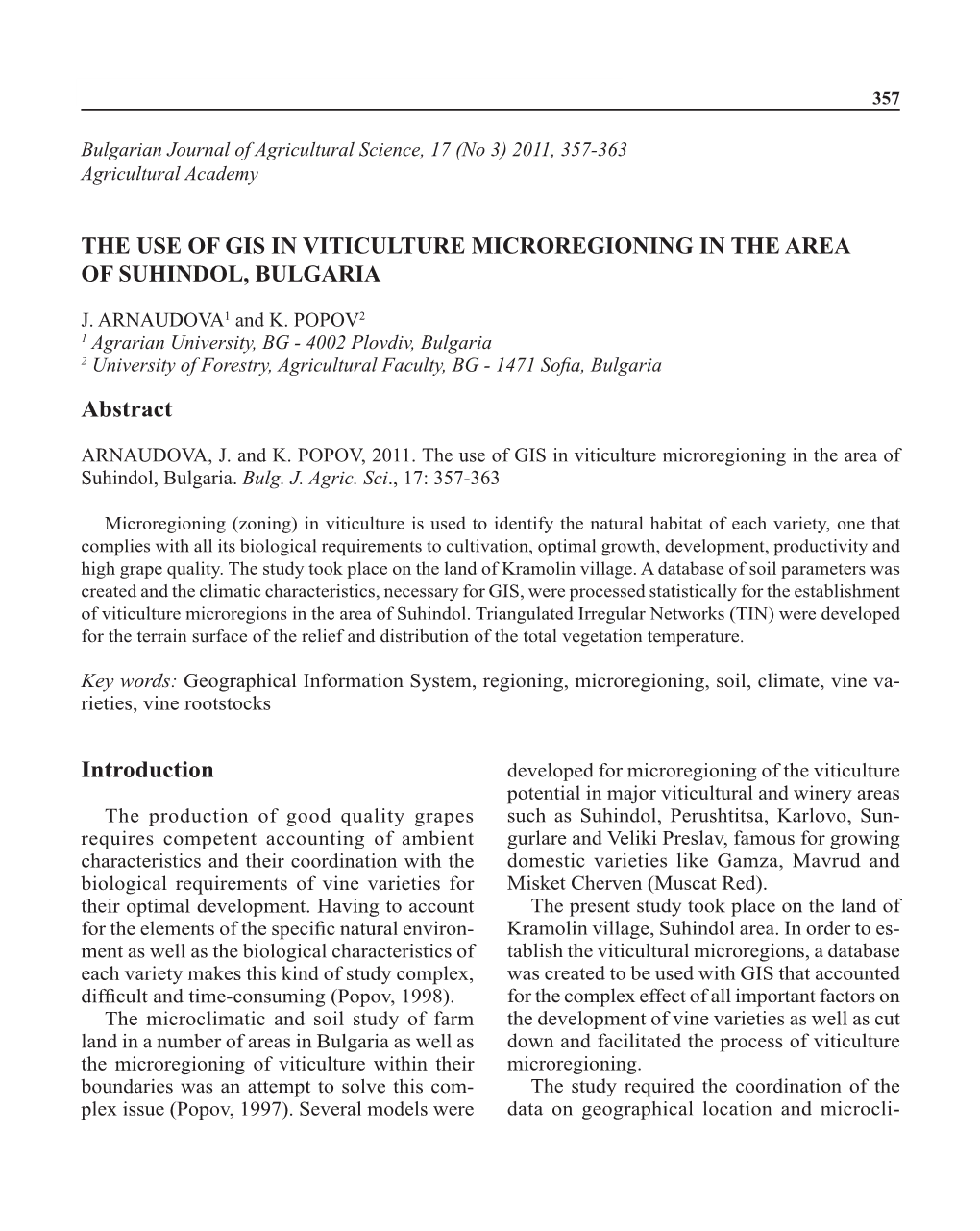 The Use of GIS in Viticulture Microregioning in the Area of Suhindol, Bulgaria 357