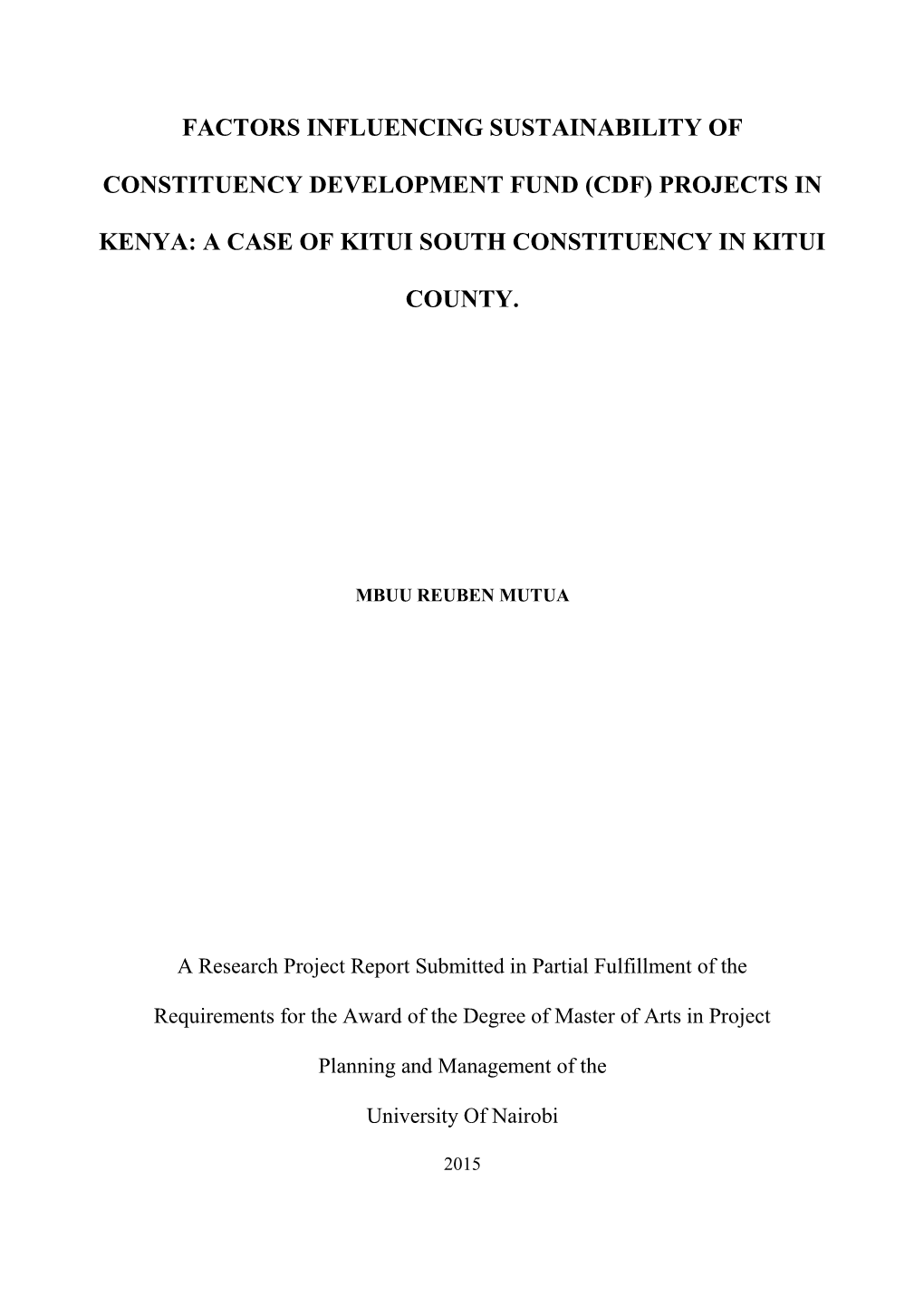 Factors Influencing Sustainability of Constituency Development Fund (Cdf) Projects in Kenya: a Case of Kitui South Constituency
