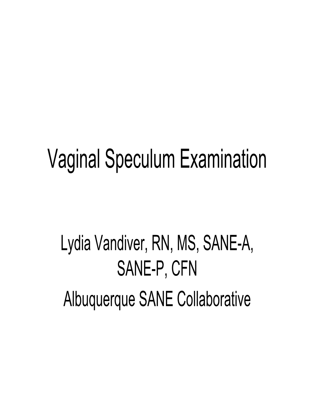 Vaginal Speculum Examination