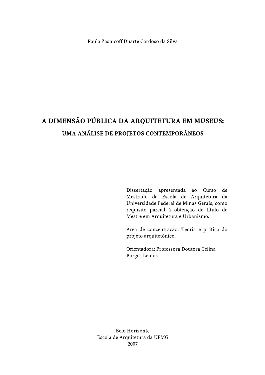 A Dimensão Pública Da Arquitetura Em Museus: Uma Análise De Projetos Contemporâneos